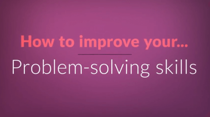 How To Improve Your Problem Solving Skills 